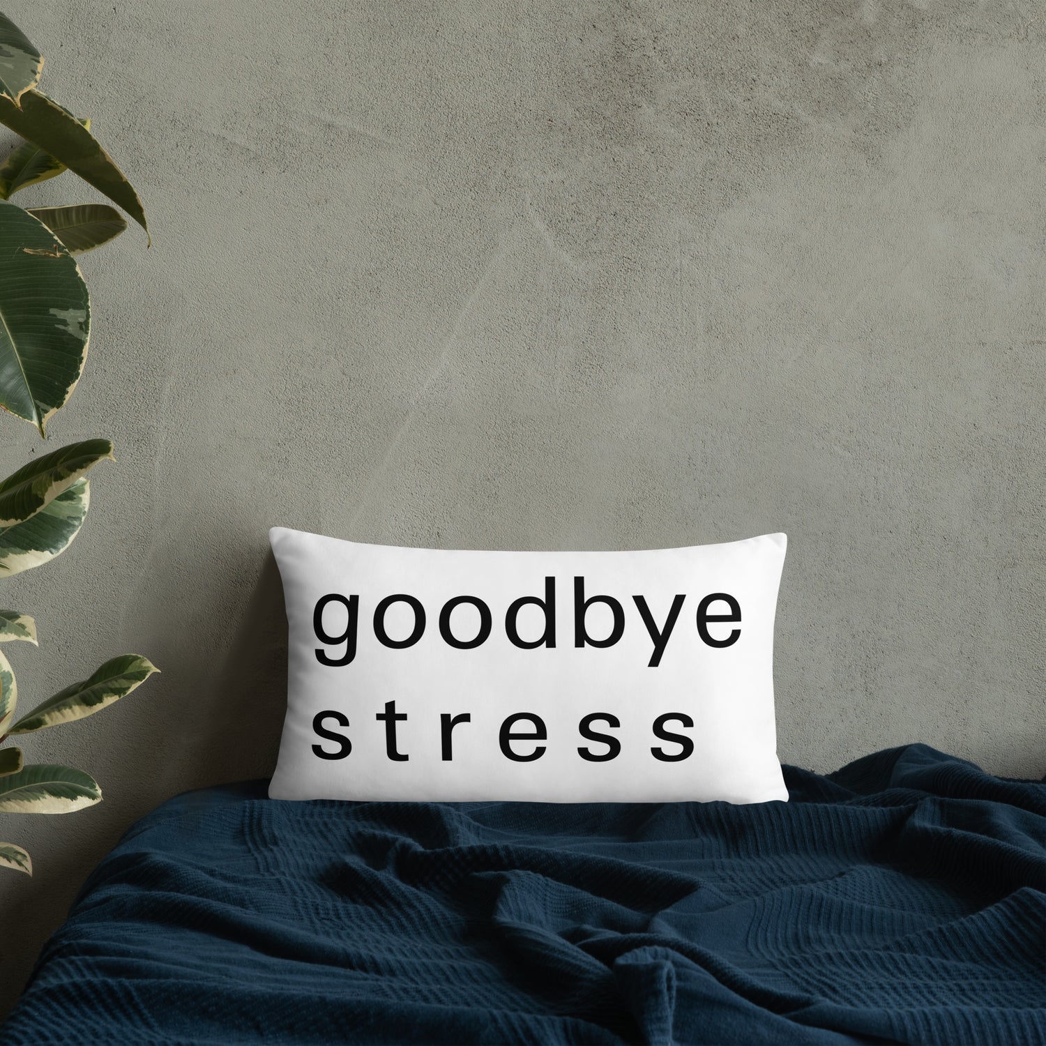 goodbye stress pillow