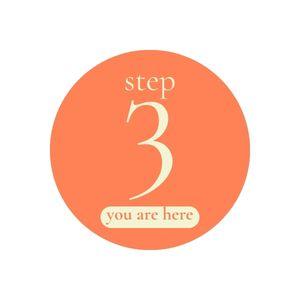step 3 youre here
