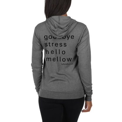 goodbye stress hello mellow unisex zip hoodie