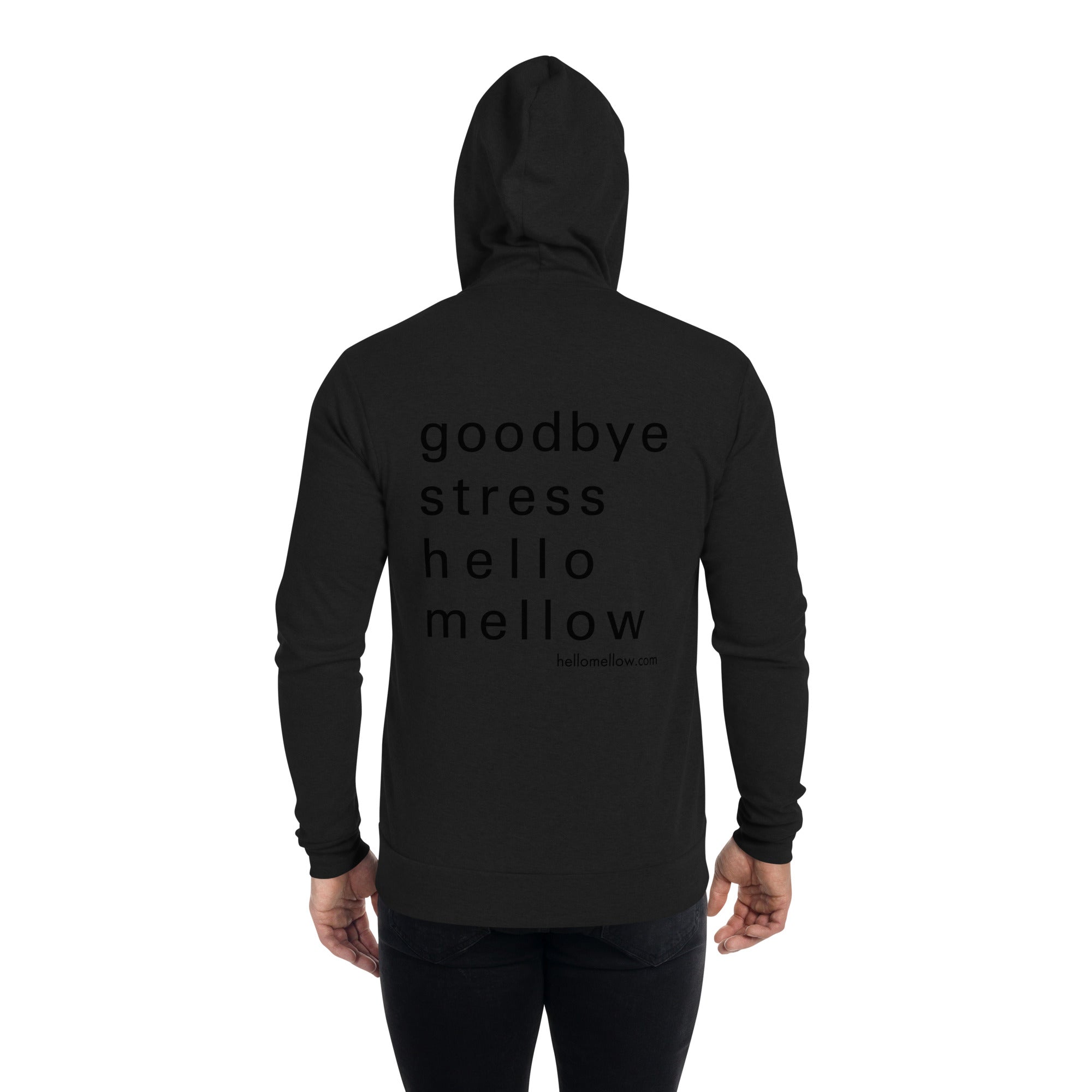 goodbye stress hello mellow unisex zip hoodie