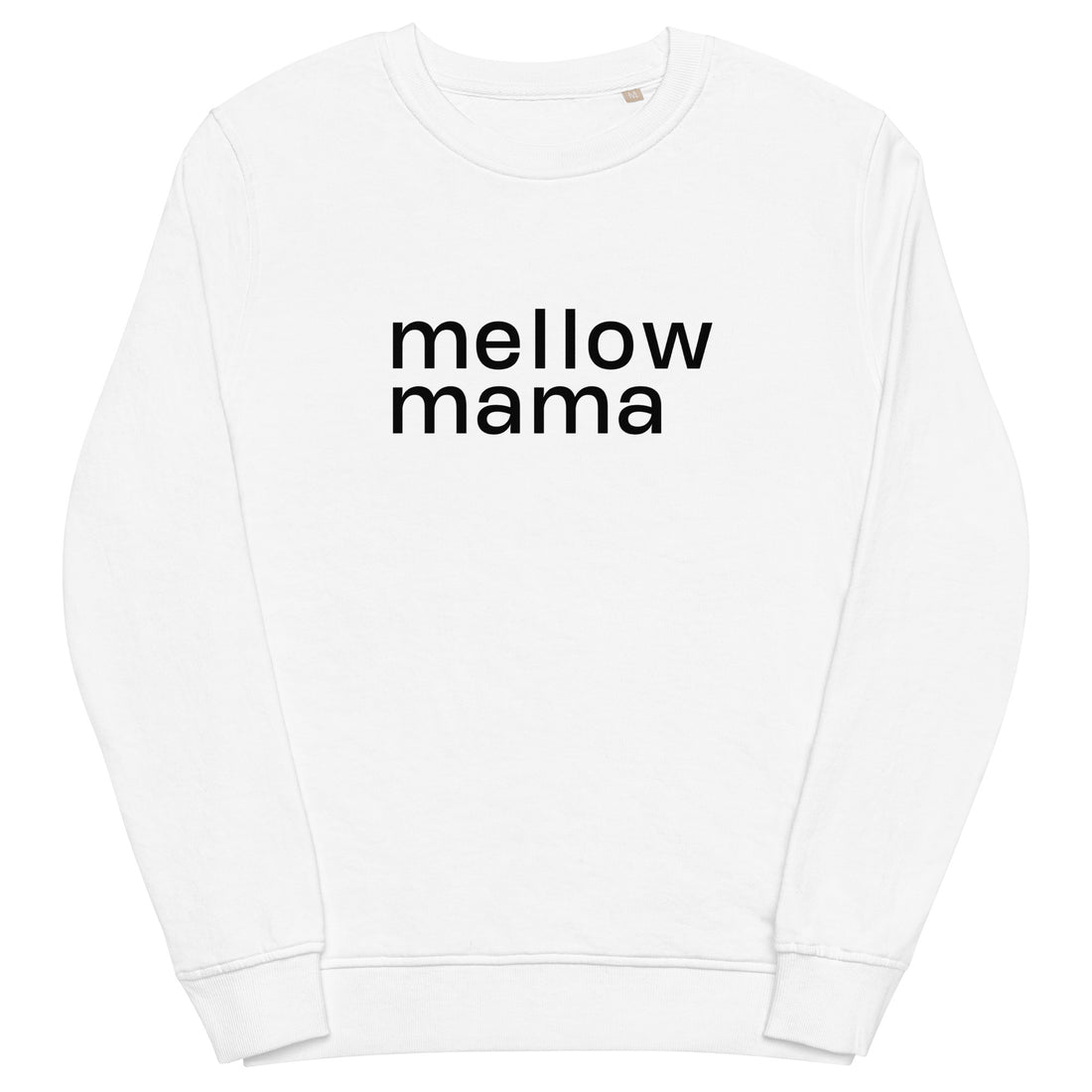 MELLOW MAMA Organic Sweatshirt