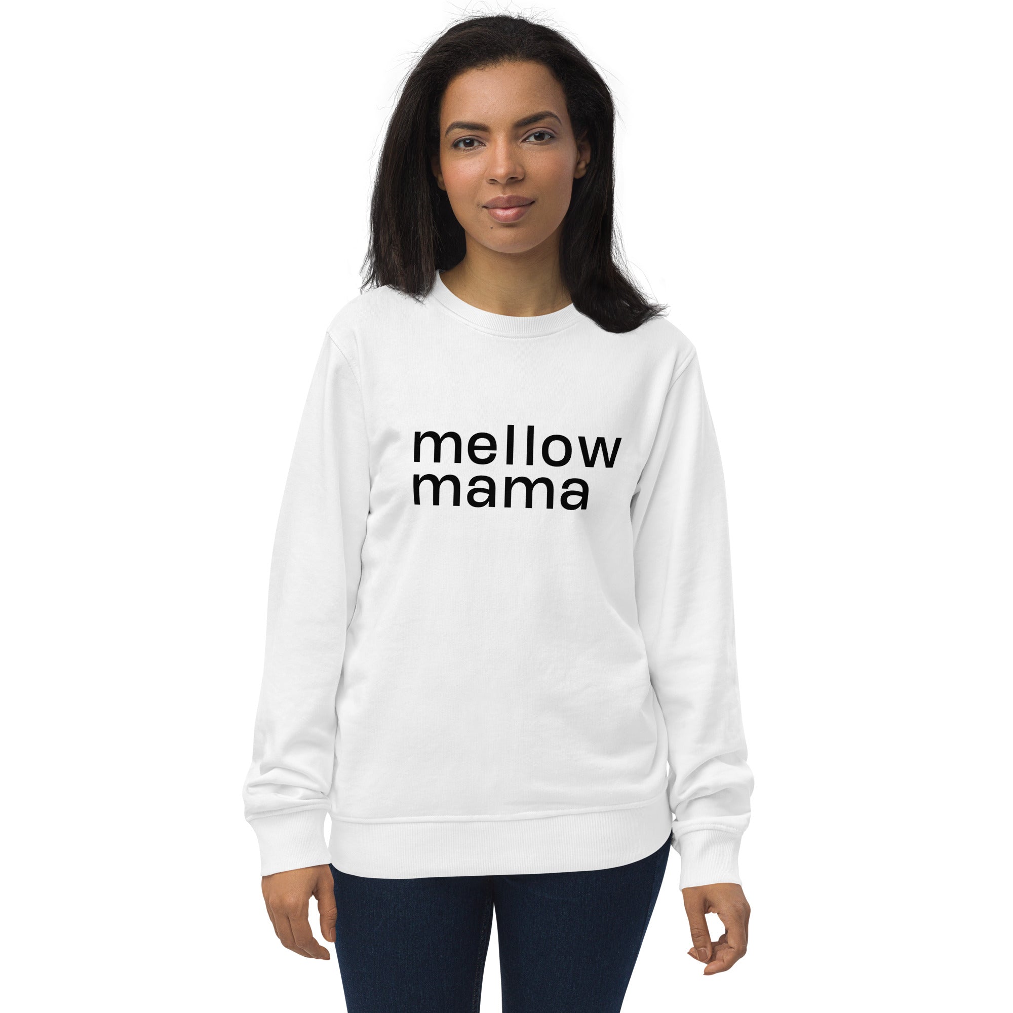 MELLOW MAMA Organic Sweatshirt