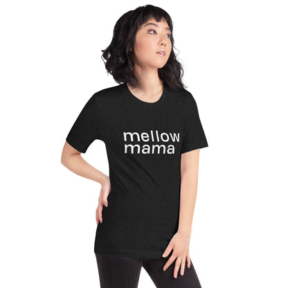 MELLOW MAMA  Tee