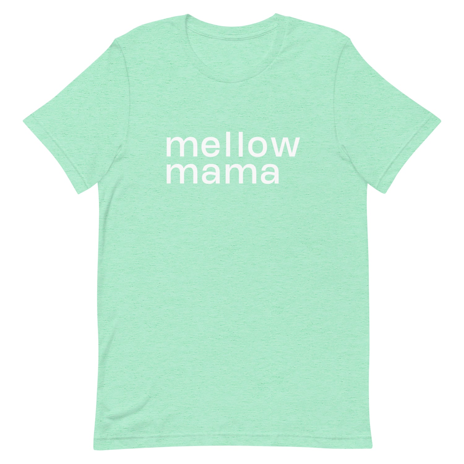 MELLOW MAMA  Tee