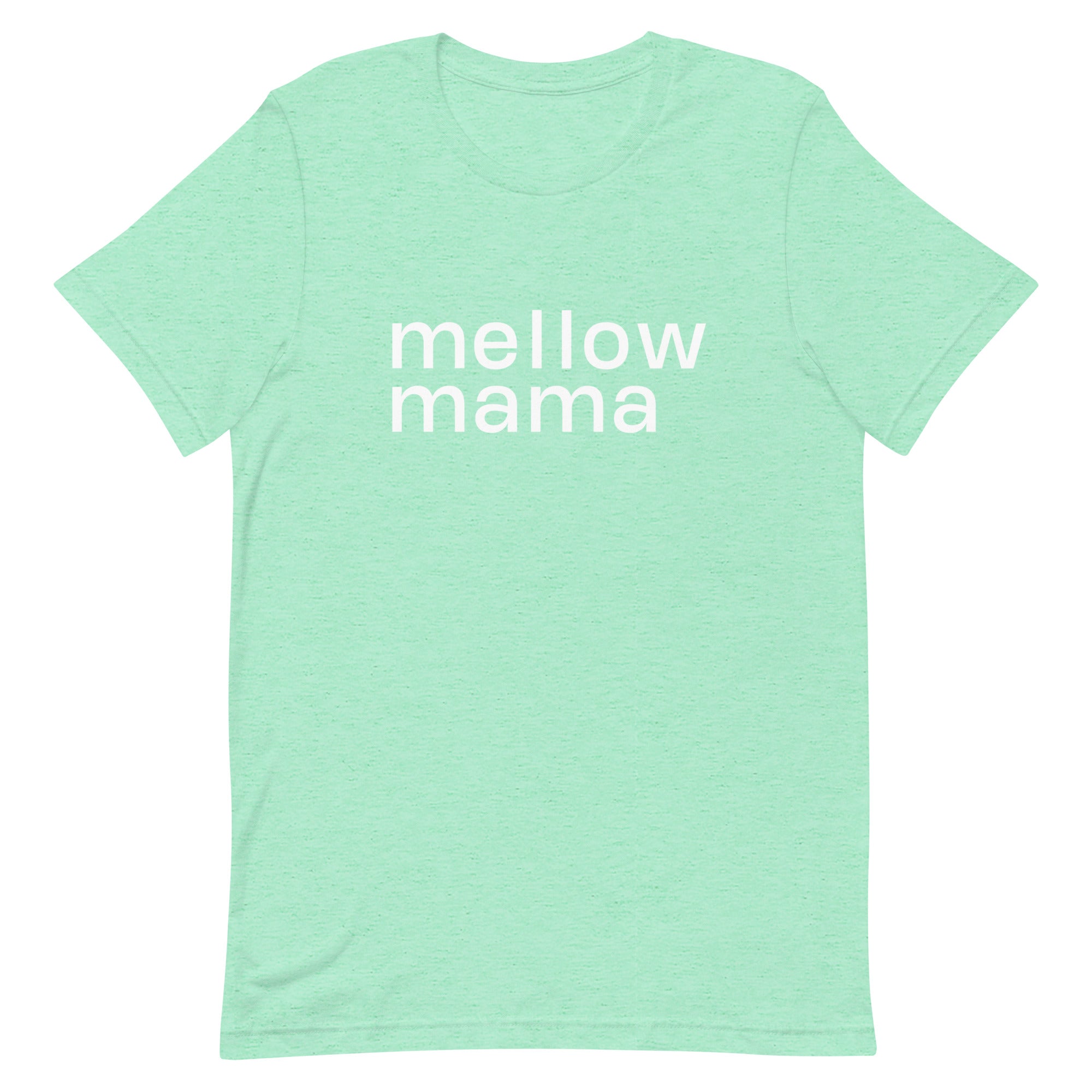 MELLOW MAMA  Tee