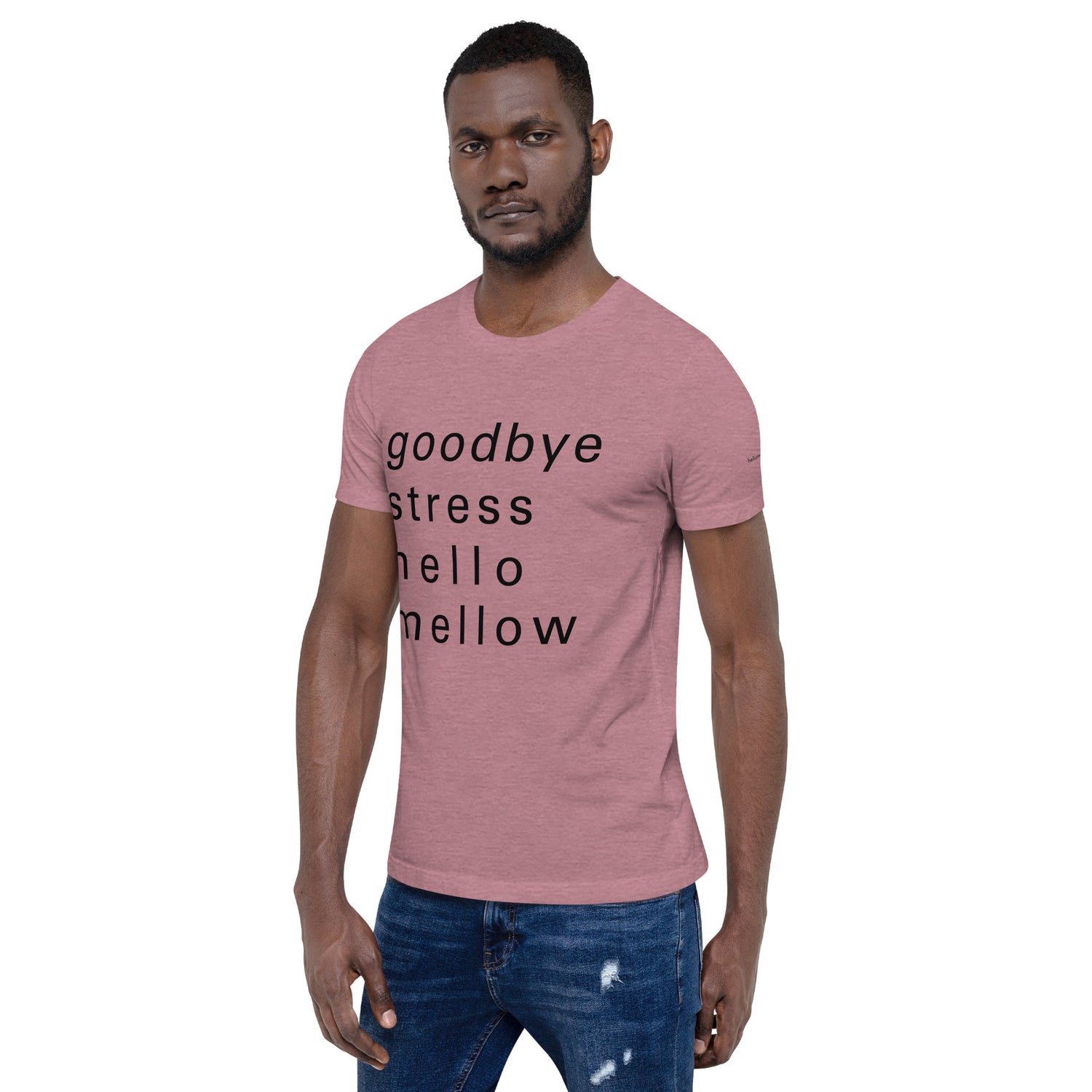 goodbye stress hello mellow fellow t-shirt