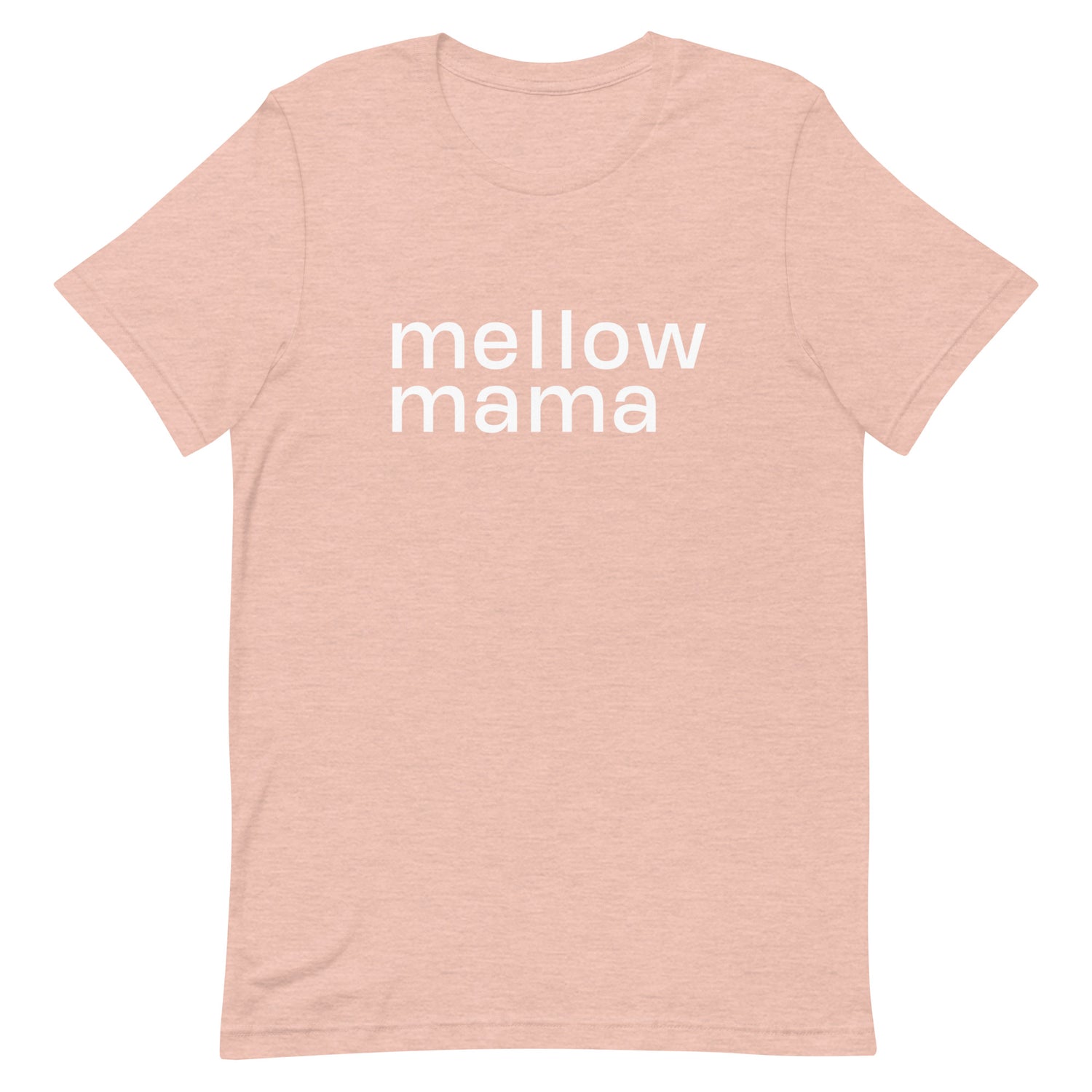 MELLOW MAMA  Tee