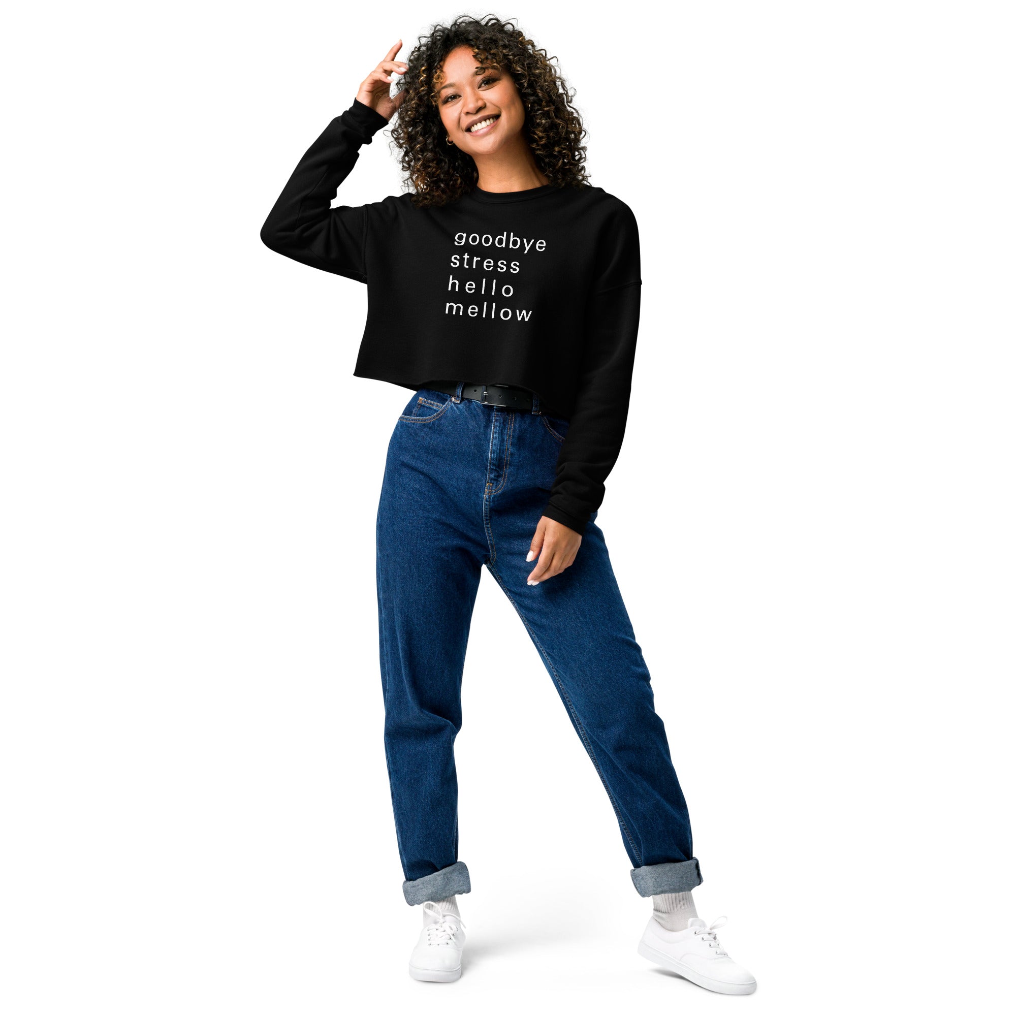 goodbye stress Crop Sweatshirt